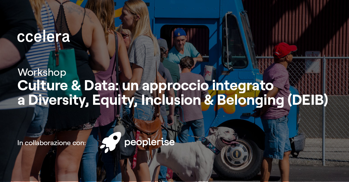 Culture & Data: un approccio integrato a Diversity, Equity, Inclusion & Belonging