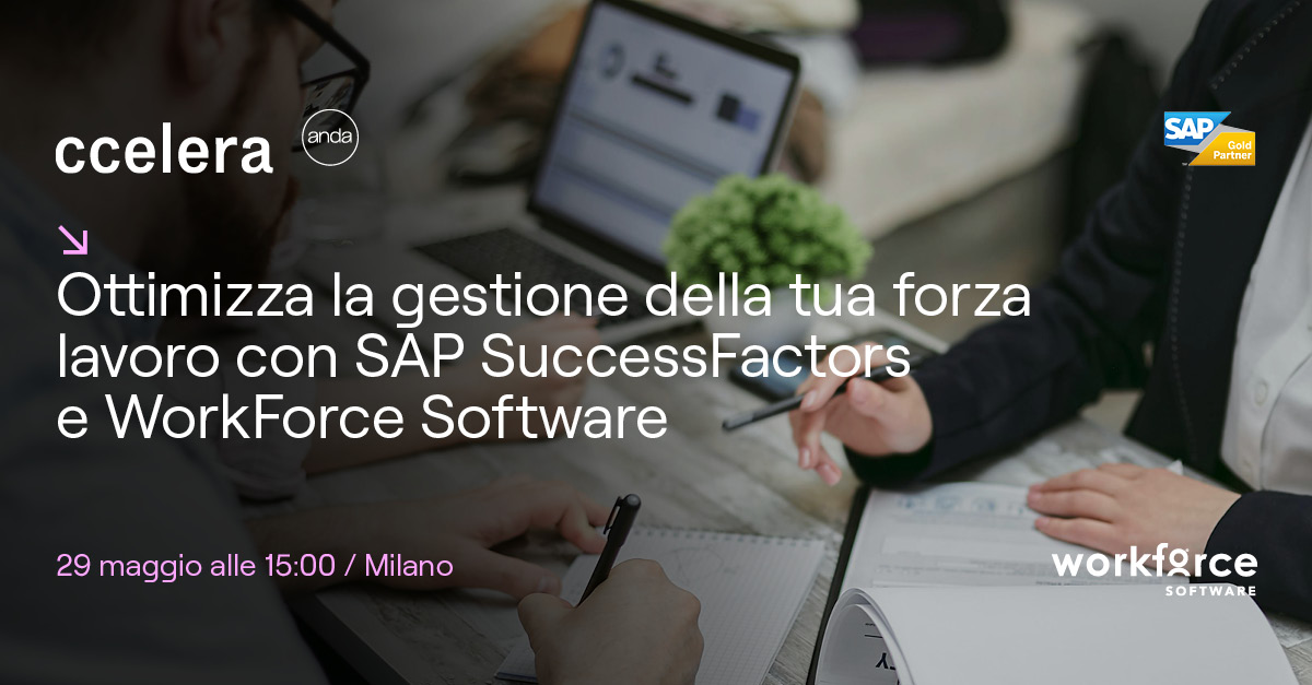 Ottimizza la gestione della tua forza lavoro con SAP SuccessFactors e Workforce Software